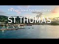 EXCURSION ST THOMAS:  Sunrise Arrival at Charlotte Amalie, Magens Bay [A WORLD TOP 10 BEACH]