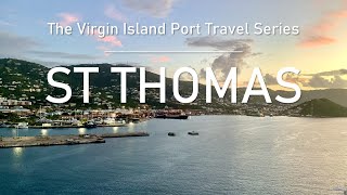 EXCURSION ST THOMAS:  Sunrise Arrival at Charlotte Amalie, Magens Bay [A WORLD TOP 10 BEACH]