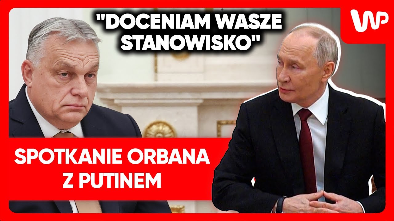 Spotkanie Orban-Putin w Moskwie. 