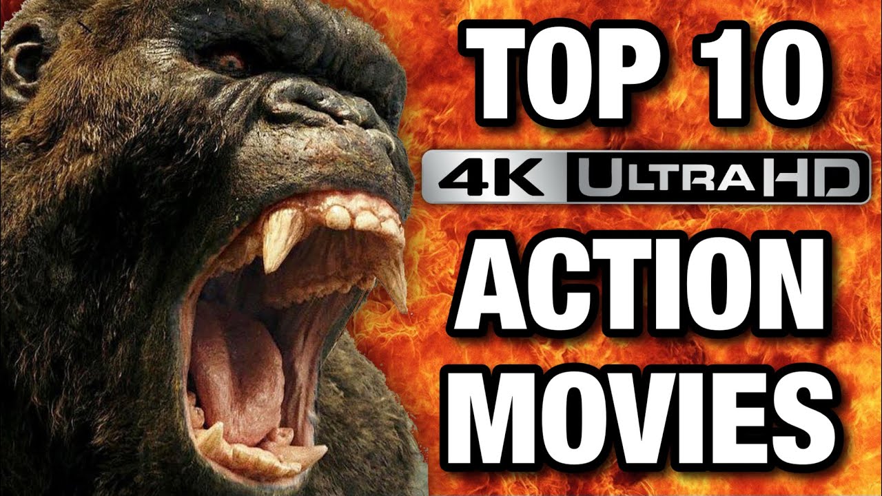 TOP 10 ACTION MOVIES ON 4K UHD BLU-RAY