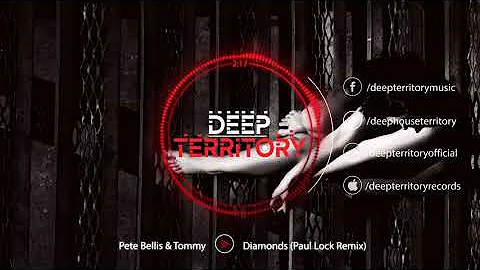 Pete Bellis & Tommy - Diamonds (Paul Lock Remix)