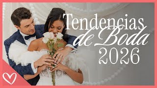 Las Tendencias de Boda más Top para 2026
