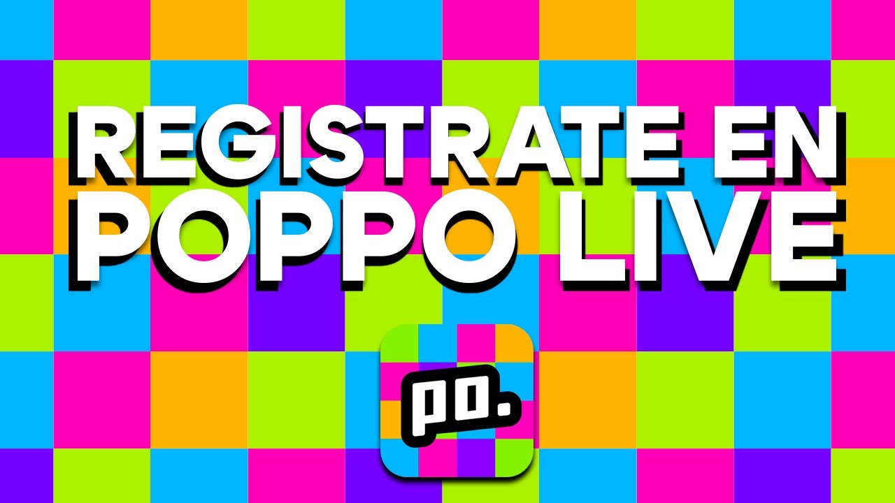 Como Registrarme en Poppo Live: Guía Paso a Paso Para Principiantes - Inicia en 