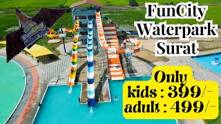 Fun city waterpark Surat | only in 499/- with unlimited Lunch | Surat Waterpark in Cheapest Price