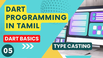 #5 Dart Type Casting for Beginners in Tamil | Dart Programming Language Course | Dart |Dart Tutorial
