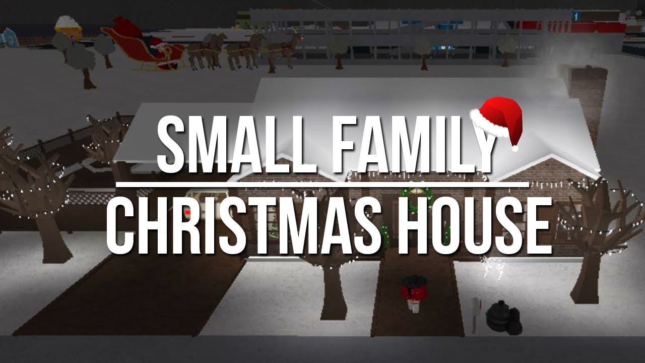 Roblox Welcome To Bloxburg Small Family Christmas House 78k Youtube - roblox welcome to bloxburg north pole part 3 545k youtube