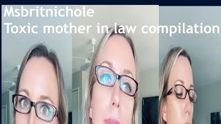 Msbritnichole toxic mother in law compilation//ALL CREDITS TO HER//