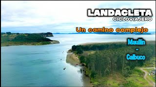 LandaCleta Cicloviajero - "Maullín - Calbuco", Región de Los Lagos (Paso por Amortajado, Pangal)