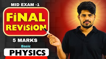 Final Revision | Basic Physics | 5 Marks | Mid Exam - 1 | Chaitumawa7