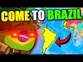 I forced the world to come to brazil dummynation