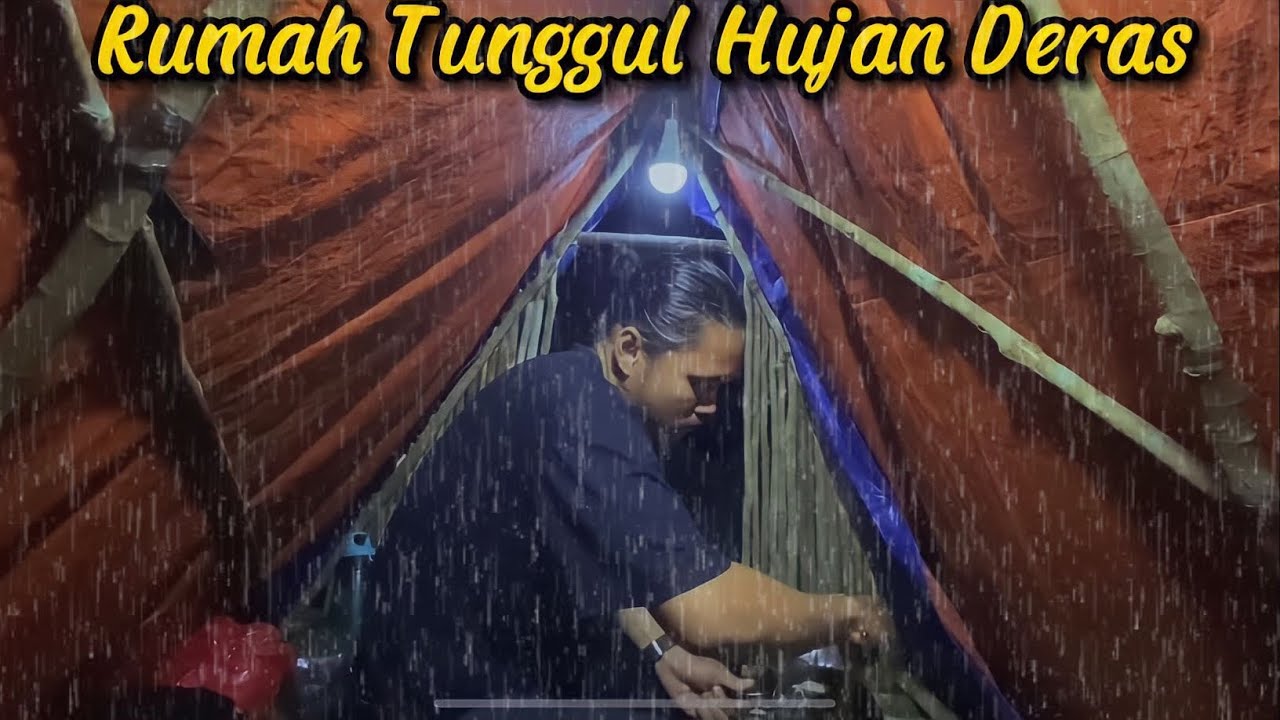 Berkemah Saat Hujan Deras - Bermalam Dirumah Tunggul dan Memancing Ikan