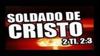 O BOM SOLDADO DE CRISTO - PR. VICENTE XAVIER - 26.12.15