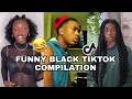 BLACK TIKTOK COMPILATION| 😂