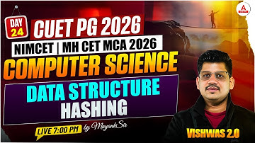 CUET PG 2026 | NIMCET & MH CET MCA 2026 Computer Science | Data Structure: Hashing