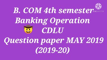 CDLU B.com 4th sem paper BANKING OPERATION (2019-20)