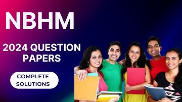 NBHM 2024 Question complete solutions | Question no. 5 Answer Breakdown.