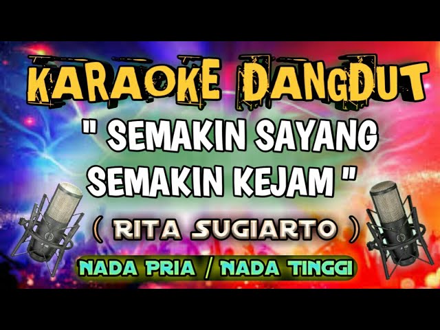 SEMAKIN SAYANG SEMAKIN KEJAM - KARAOKE NADA TINGGI  COWOK/PRIA class=