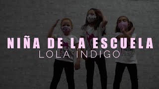 NIÑA DE LA ESCUELA - LOLA ÍNDIGO