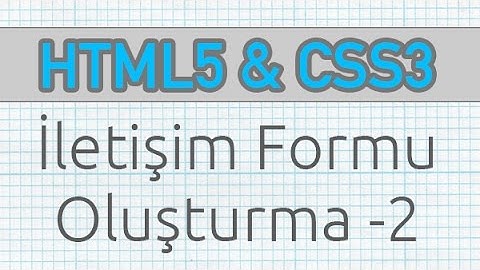 HTML5 ve CSS3 ile İletişim Formu Yapımı - 2