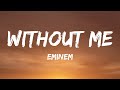 Eminem - Without Me (Lyrics)