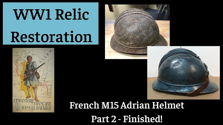 WW1 French M15 Adrian Helmet - Part 2 (Finished!)