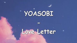 YOASOBI - Love Letter / ラブレター (LIRIK SUB INDO)