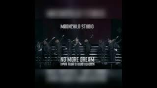 Download lagu BTS - No More Dream 'Rock Ver.' (HYYH Tour Studio Version)