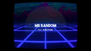 MR RANDOM (INTRO)