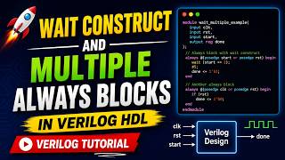 Wait Construct and Multiple Always Blocks in Verilog HDL | Verilog Tutorial