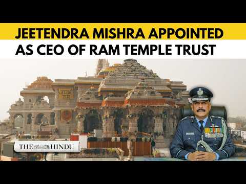 Retired Air Marshal Jeetendra Mishra appointed Ram Temple trust CEO