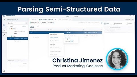 Parsing Semi-Structured Data (JSON / XML) in Coalesce