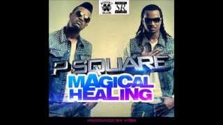 P-Square - Magical Healing (2013)