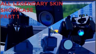 All Legendary Skins showcase Part 1 (Skibidi toilet blockade battlefront)