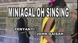 Miniagal Oh Sinsing (KARAOKE No Vocals) - JOHN GAISAH