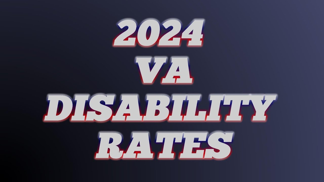2024 VA Disability Pay Chart - YouTube