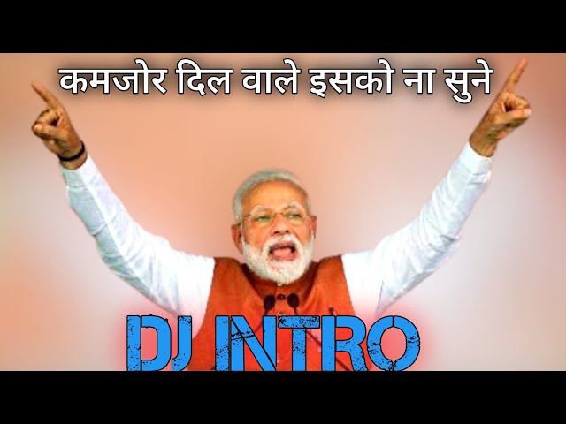 Dj Intro Modi Voice Dialogue Mix || Dj Manohar Rana Vs Dj Manoj Modinagar class=