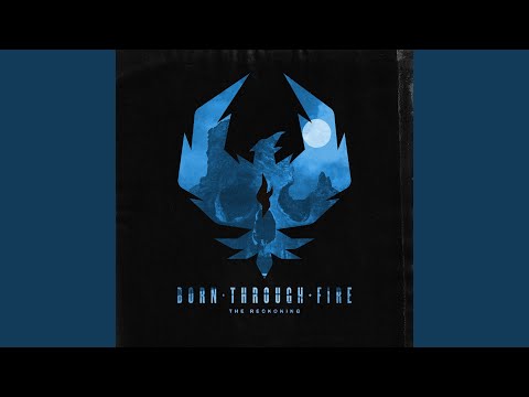Born Through Fire - The Reckoning