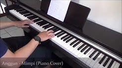 Anggun - Mimpi (Piano Cover)  - Durasi: 3:47. 