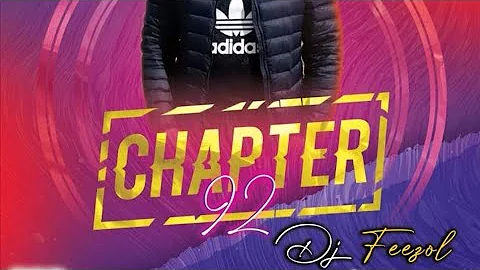BRAND NEW!! DJ FEEZOL CHAPTER 92 2021