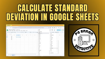 How to Calculate Standard Deviation in Google Sheets