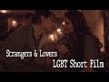 Strangers  lovers  lgbt short film