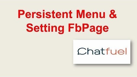 Persistent Menu & Setting Facebook Page
