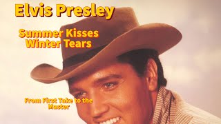 Download Lagu Elvis Presley - Summer Kisses, Winter Tears - From First Take to the Master MP3