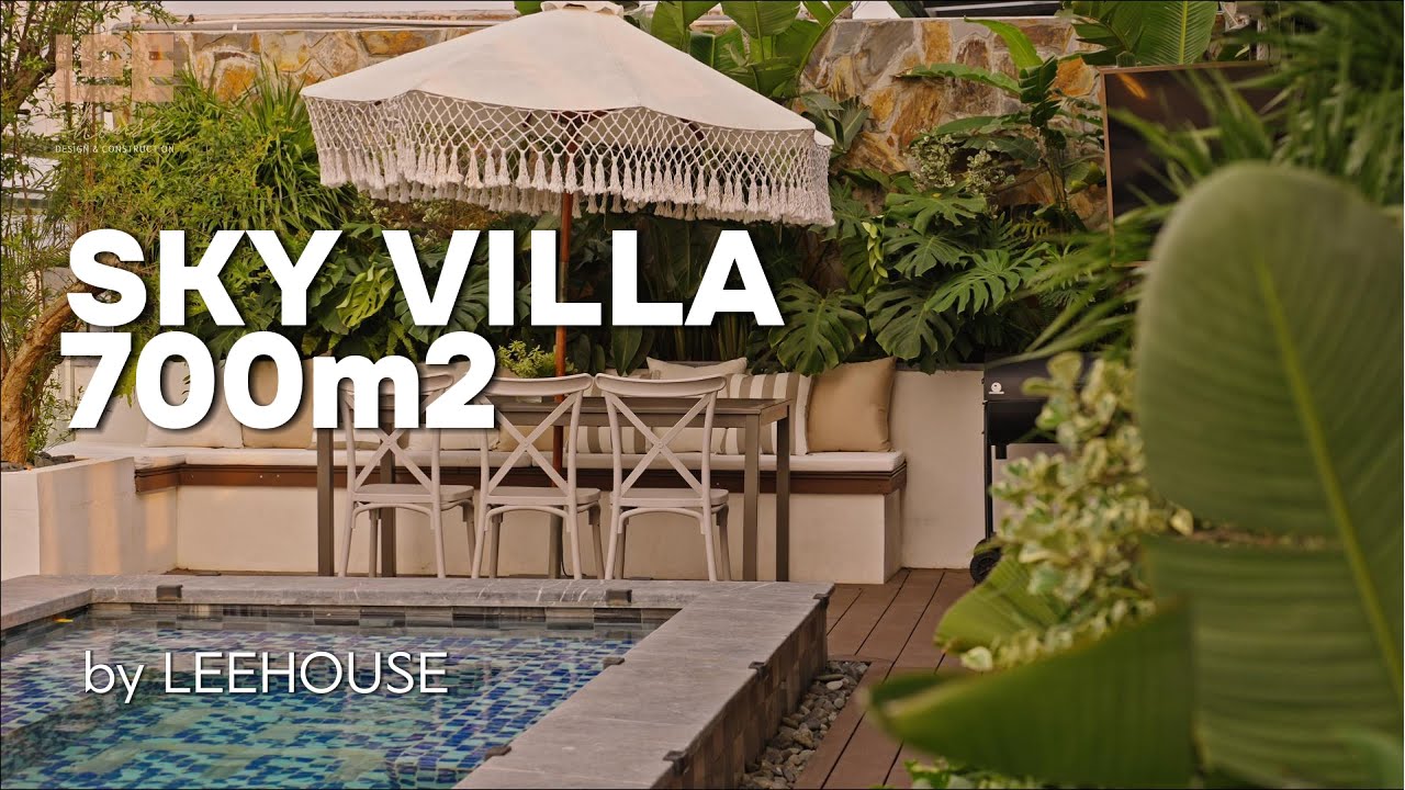 Sky Villa 700m2 | Design & contruction by LEE HOUSE | Biểu tượng của ...