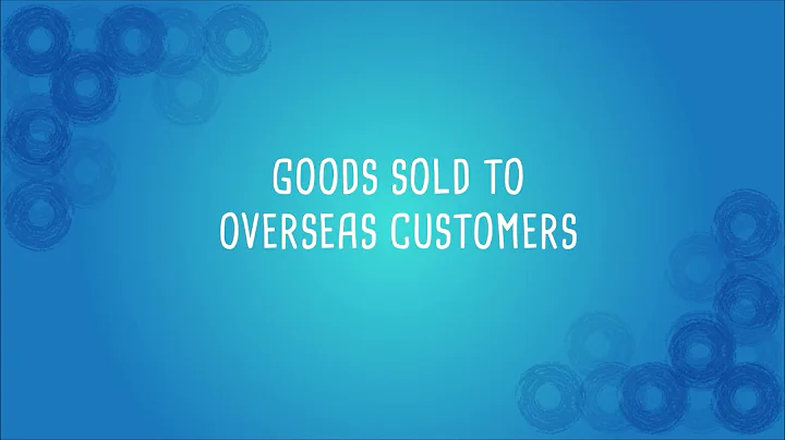 Common GST Errors on Output Tax – Sale of goods to overseas customers & Exports (Part 4)