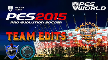 PES 2015 EDITING KITS - Blackpool Step By Step Guide on PS4
