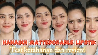 Hanasui mattedorable lipstik anti geser?? warna terbaik dan test ketahanan !!!