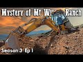 The Lost Mines of Mt Wilson Ranch Season 3 | Ep 1