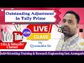 Outstanding Adjustment in Tally Prime