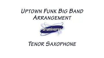 Simple Uptown Funk Big Band Arrangement - Tenor Part